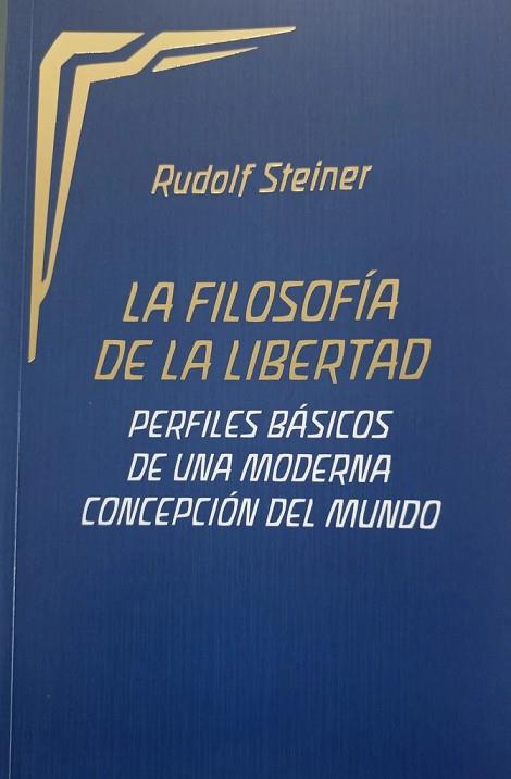 FILOSOFIA DE LA LIBERTAD, LA (N.E) | 9788418919121 | STEINER, RUDOLF | Llibreria Drac - Llibreria d'Olot | Comprar llibres en català i castellà online