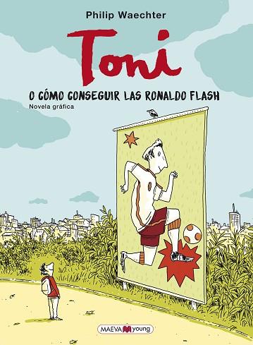 TONI O COM CONSEGUIR LAS RONALDO FLASH | 9788417708689 | WAECHTER, PHILIP | Llibreria Drac - Llibreria d'Olot | Comprar llibres en català i castellà online