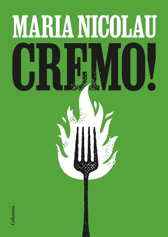 CREMO! | 9788466431774 | NICOLAU, MARIA | Llibreria Drac - Librería de Olot | Comprar libros en catalán y castellano online
