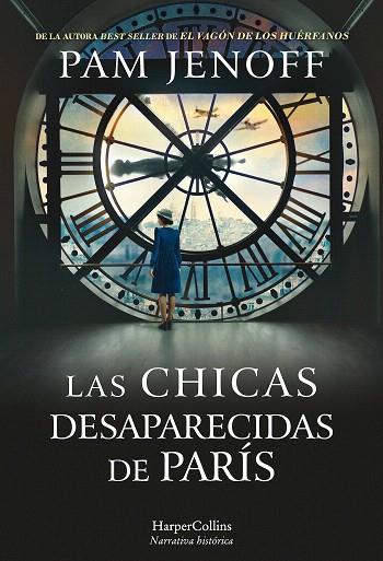 CHICAS DESAPARECIDAS DE PARÍS, LAS | 9788491394167 | JENOFF, PAM | Llibreria Drac - Llibreria d'Olot | Comprar llibres en català i castellà online