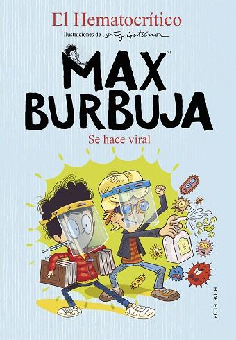 SE HACE VIRAL (MAX BURBUJA 3) | 9788418054365 | EL HEMATOCRÍTICO | Llibreria Drac - Llibreria d'Olot | Comprar llibres en català i castellà online