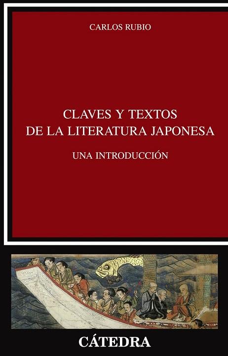 CLAVES Y TEXTOS DE LA LITERATURA JAPONESA | 9788437624228 | RUBIO, CARLOS | Llibreria Drac - Llibreria d'Olot | Comprar llibres en català i castellà online