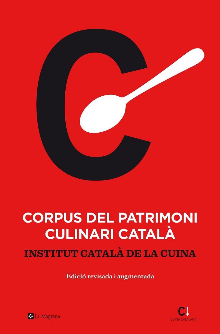 CORPUS DEL PATRIMONI CULINARI CATALA (EDICIÓ 2016) | 9788482648156 | INSTITUT CATALA DE LA CUINA | Llibreria Drac - Librería de Olot | Comprar libros en catalán y castellano online