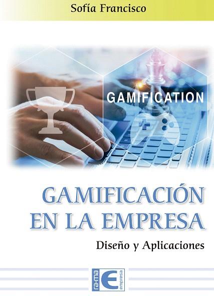 GAMIFICACION EN LA EMPRESA | 9788499649320 | FRANCISCO SOFIA | Llibreria Drac - Llibreria d'Olot | Comprar llibres en català i castellà online