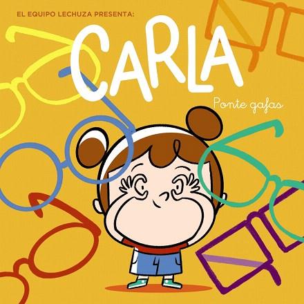 CARLA, PONTE GAFAS | 9788469866870 | LECHUZA, EQUIPO | Llibreria Drac - Llibreria d'Olot | Comprar llibres en català i castellà online