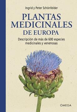 PLANTAS MEDICINALES DE EUROPA | 9788428217590 | SCHÖNFELDER, INGRID;  SCHÖNFELDER, PETER | Llibreria Drac - Llibreria d'Olot | Comprar llibres en català i castellà online