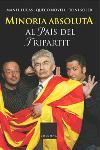 MINORIA ABSOLUTA AL PAIS DEL TRIPARTIT | 9788466406215 | SOLER, TONI /LUCAS, MANEL /NOVELL, QUECO | Llibreria Drac - Llibreria d'Olot | Comprar llibres en català i castellà online