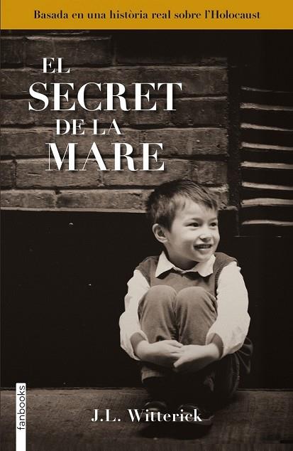 SECRET DE LA MARE, EL | 9788415745532 | WITTERICK, J. L. | Llibreria Drac - Llibreria d'Olot | Comprar llibres en català i castellà online