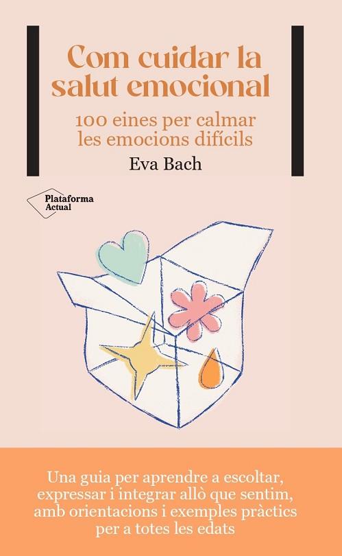 COM CUIDAR LA SALUT EMOCIONAL | 9788419271532 | BACH, EVA | Llibreria Drac - Llibreria d'Olot | Comprar llibres en català i castellà online