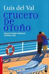 CRUCERO DE OTOÑO | 9788467030778 | DEL VAL, LUIS | Llibreria Drac - Llibreria d'Olot | Comprar llibres en català i castellà online