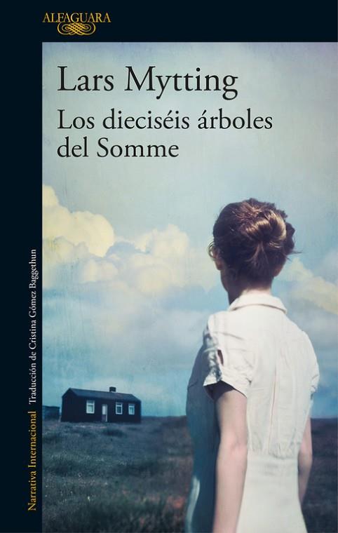 DIECISÉIS ÁRBOLES DEL SOMME, LOS | 9788420425627 | MYTTING, LARS | Llibreria Drac - Llibreria d'Olot | Comprar llibres en català i castellà online