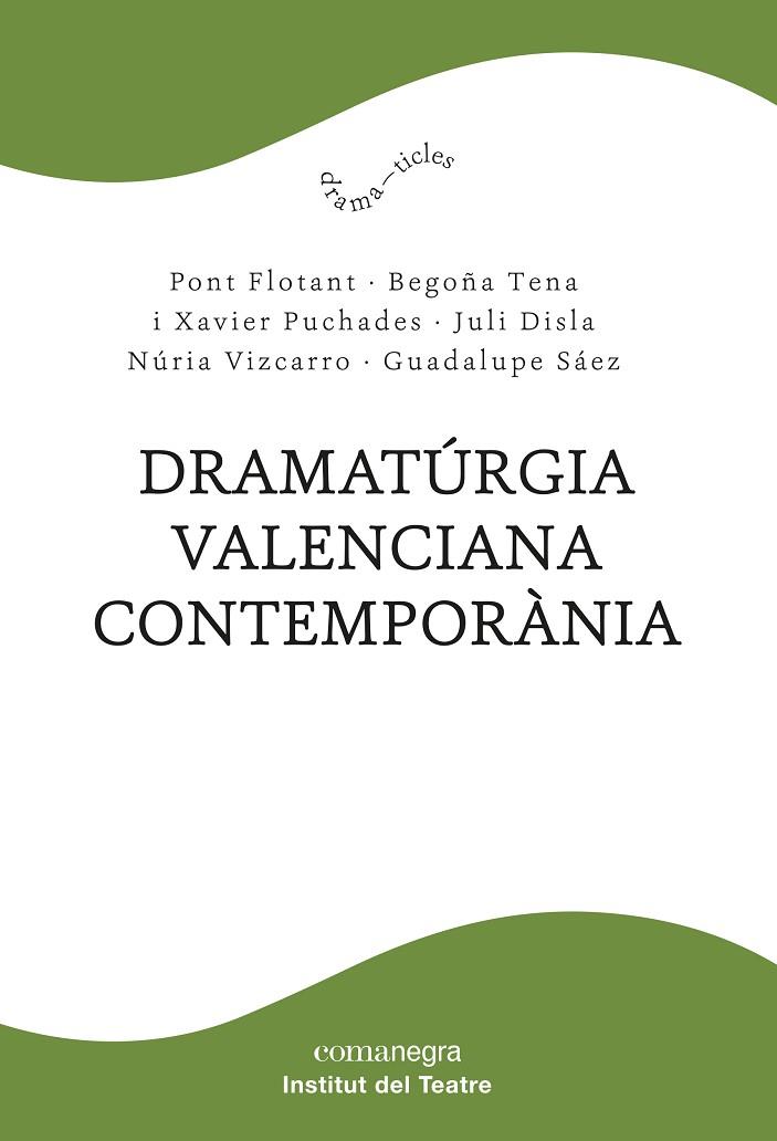DRAMATÚRGIA VALENCIANA CONTEMPORÀNIA | 9788418857102 | AA.VV. | Llibreria Drac - Llibreria d'Olot | Comprar llibres en català i castellà online