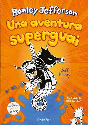 AVENTURA SUPERGUAI, UNA (DIARI DEL ROWLEY 2) | 9788418134890 | KINNEY, JEFF | Llibreria Drac - Llibreria d'Olot | Comprar llibres en català i castellà online