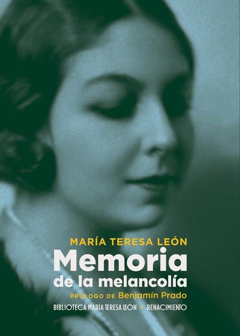 MEMORIA DE LA MELANCOLÍA | 9788417950750 | LEÓN, MARÍA TERESA | Llibreria Drac - Llibreria d'Olot | Comprar llibres en català i castellà online