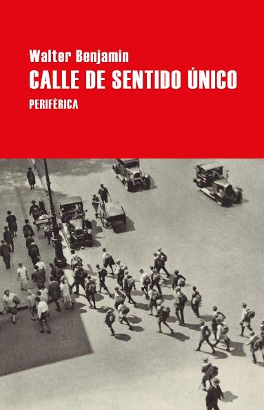 CALLE DE SENTIDO ÚNICO | 9788418264771 | BENJAMIN, WALTER | Llibreria Drac - Llibreria d'Olot | Comprar llibres en català i castellà online