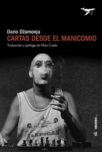 CARTAS DESDE EL MANICOMIO | 9788412619485 | DZAMONJA, DARIO | Llibreria Drac - Llibreria d'Olot | Comprar llibres en català i castellà online