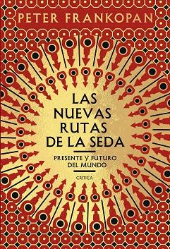 NUEVAS RUTAS DE LA SEDA, LAS | 9788491991458 | FRANKOPAN, PETER | Llibreria Drac - Llibreria d'Olot | Comprar llibres en català i castellà online