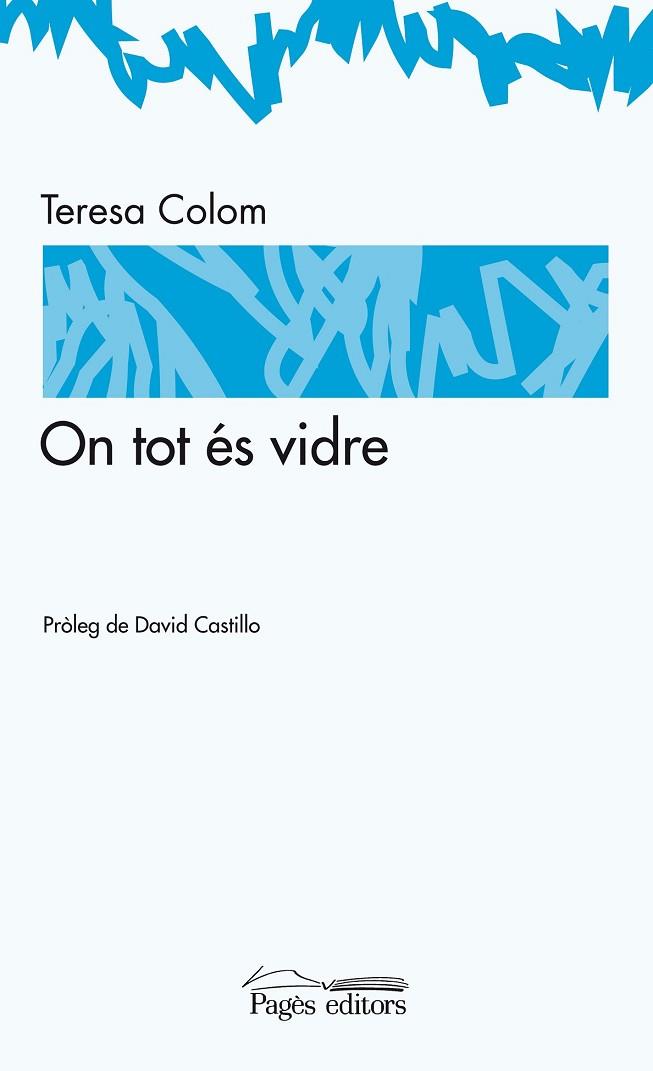 ON TOT ES VIDRE | 9788497797689 | COLOM, TERESA | Llibreria Drac - Llibreria d'Olot | Comprar llibres en català i castellà online