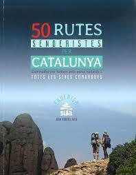 50 RUTES SENDERISTES PER CATALUNYA | 9788482166230 | PORTELL, JOAN | Llibreria Drac - Llibreria d'Olot | Comprar llibres en català i castellà online