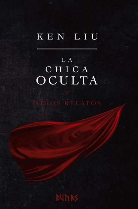 CHICA OCULTA Y OTROS RELATOS, LA | 9788413623276 | LIU, KEN | Llibreria Drac - Librería de Olot | Comprar libros en catalán y castellano online