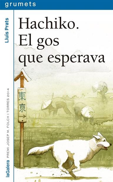 HACHIKO. EL GOS QUE ESPERAVA | 9788424659745 | PRATS, LLUÍS | Llibreria Drac - Llibreria d'Olot | Comprar llibres en català i castellà online