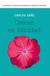 CRECER EN FELICIDAD | 9788490065341 | GOÑI, CARLOS | Llibreria Drac - Llibreria d'Olot | Comprar llibres en català i castellà online