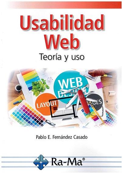 USABILIDAD WEB, TEORÍA Y USO | 9788499647357 | FERNÁNDEZ, PABLO E. | Llibreria Drac - Llibreria d'Olot | Comprar llibres en català i castellà online