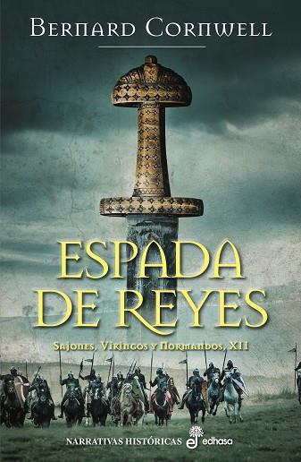 ESPADA DE REYES (XII) | 9788435063623 | CORNWELL, BERNARD | Llibreria Drac - Llibreria d'Olot | Comprar llibres en català i castellà online