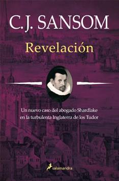 REVELACION | 9788498382532 | SANSOM, C.J. | Llibreria Drac - Llibreria d'Olot | Comprar llibres en català i castellà online