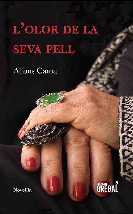 OLOR DE LA SEVA PELL, L' | 9788417082369 | CAMA, ALFONS | Llibreria Drac - Llibreria d'Olot | Comprar llibres en català i castellà online