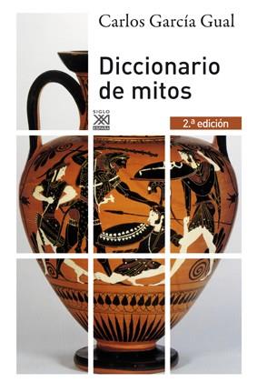 DICCIONARIO DE MITOS | 9788432314933 | GARCÍA GUAL, CARLOS | Llibreria Drac - Llibreria d'Olot | Comprar llibres en català i castellà online