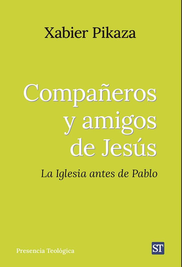 COMPAÑEROS Y AMIGOS DE JESÚS | 9788429331905 | PIKAZA, XABIER | Llibreria Drac - Librería de Olot | Comprar libros en catalán y castellano online