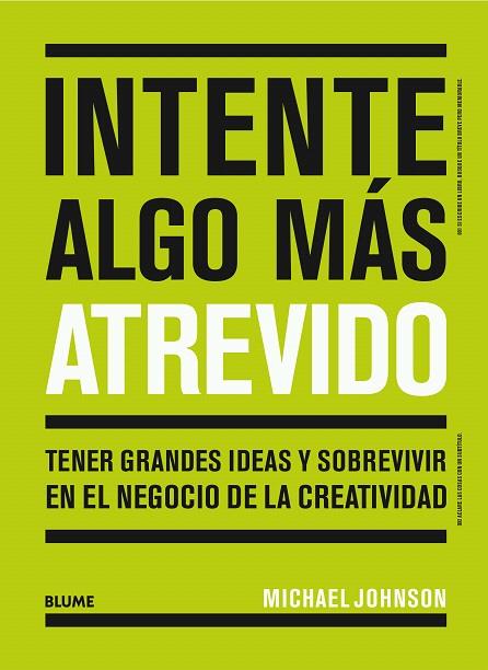INTENTE ALGO MÁS ATREVIDO | 9788417492892 | JOHNSON, MICHAEL | Llibreria Drac - Llibreria d'Olot | Comprar llibres en català i castellà online