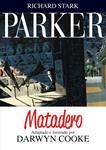 MATADERO  ( PARKER 4 ) | 9788415685647 | COOKE, DARWYN; STARK, RICHARD | Llibreria Drac - Llibreria d'Olot | Comprar llibres en català i castellà online