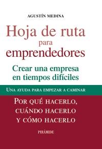 HOJA DE RUTA PARA EMPRENDEDORES | 9788436826357 | MEDINA, AGUSTIN | Llibreria Drac - Llibreria d'Olot | Comprar llibres en català i castellà online