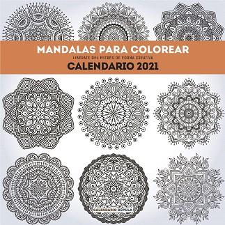 CALENDARIO MANDALAS PARA COLOREAR 2021 | 9788448027711 | AA.DD. | Llibreria Drac - Llibreria d'Olot | Comprar llibres en català i castellà online