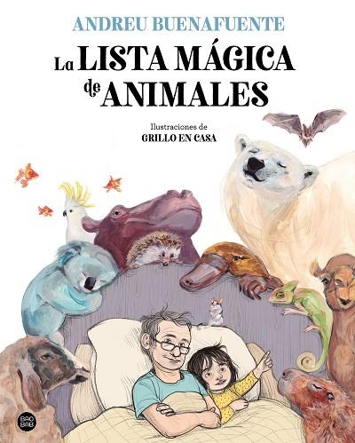 LISTA MÁGICA DE ANIMALES, LA | 9788408254034 | BUENAFUENTE, ANDREU; GRILLO EN CASA | Llibreria Drac - Llibreria d'Olot | Comprar llibres en català i castellà online