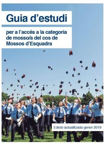 GUIA D'ESTUDI PER A L'ACCÉS A LA CATEGORIA DE MOSSO/A DEL CME ED.2019 | 9788439398455 | DEPARTAMENT D'INTERIOR - GENERALITAT DE CATALUNYA | Llibreria Drac - Llibreria d'Olot | Comprar llibres en català i castellà online