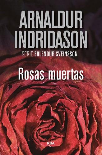 ROSAS MUERTAS | 9788491871675 | INDRIDASON, ARNALDUR | Llibreria Drac - Llibreria d'Olot | Comprar llibres en català i castellà online