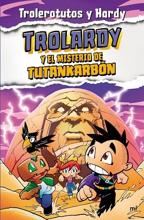 TROLARDY Y EL MISTERIO DE TUTANKARBÓN (TROLARDY 2) | 9788427049307 | TROLEROTUTOS; HARDY | Llibreria Drac - Llibreria d'Olot | Comprar llibres en català i castellà online