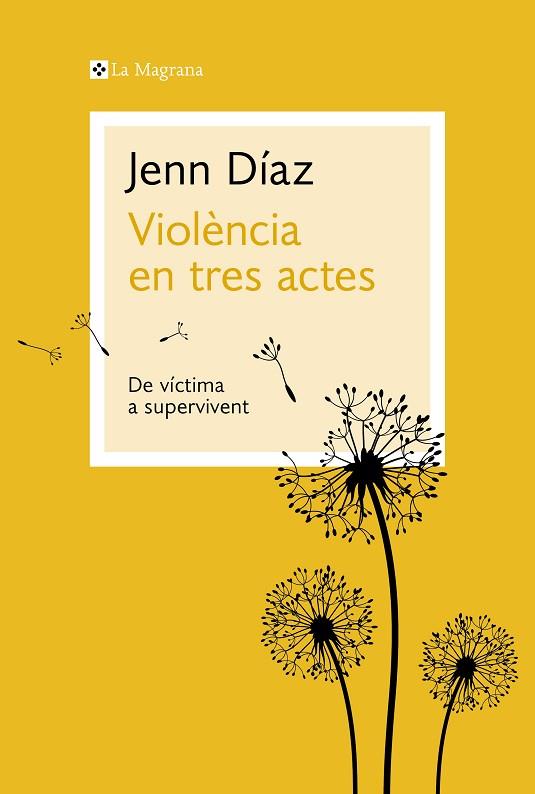 VIOLÈNCIA EN TRES ACTES | 9788410009035 | DÍAZ, JENN | Llibreria Drac - Llibreria d'Olot | Comprar llibres en català i castellà online
