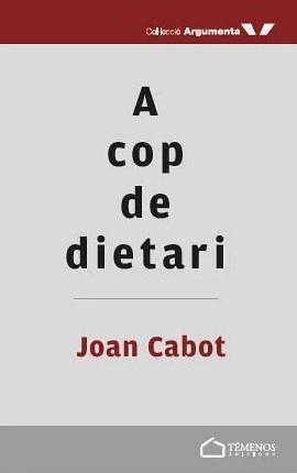 A COP DE DIETARI | 9788412464610 | CABOT TRUJILLO, JOAN | Llibreria Drac - Llibreria d'Olot | Comprar llibres en català i castellà online