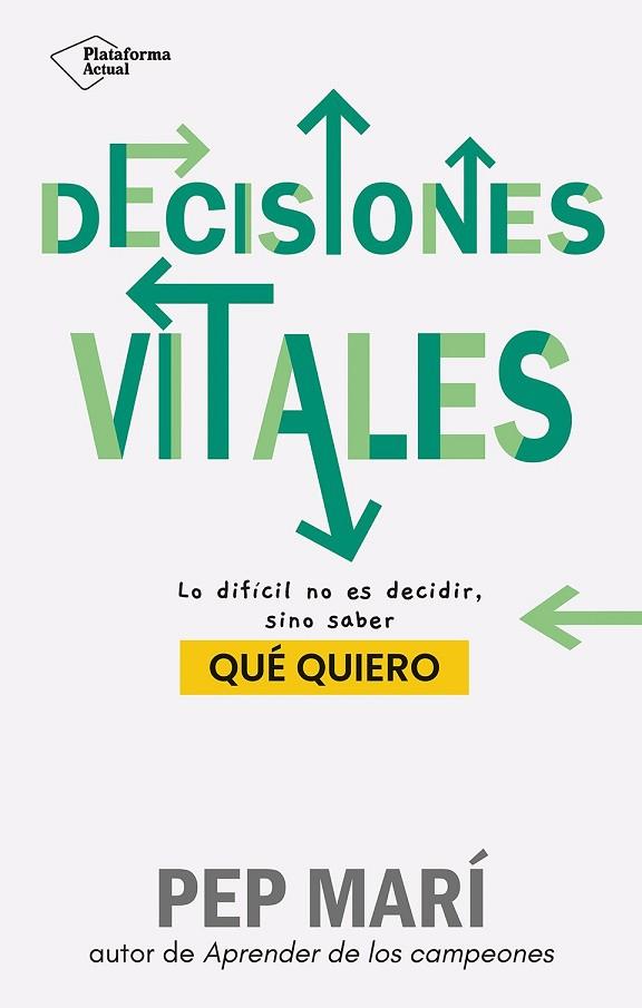 DECISIONES VITALES | 9788410079045 | MARÍ, PEP | Llibreria Drac - Llibreria d'Olot | Comprar llibres en català i castellà online