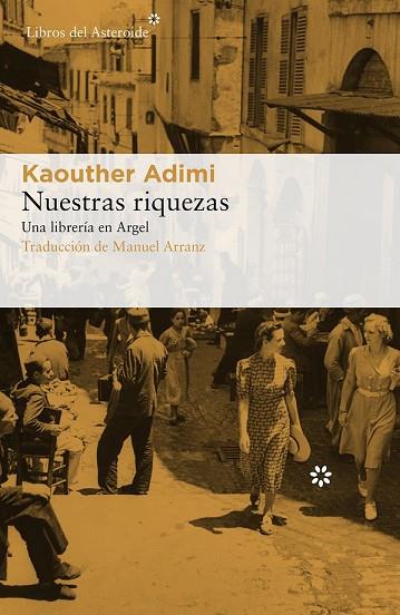 NUESTRAS RIQUEZAS | 9788417007607 | ADIMI, KAOUTHER | Llibreria Drac - Llibreria d'Olot | Comprar llibres en català i castellà online