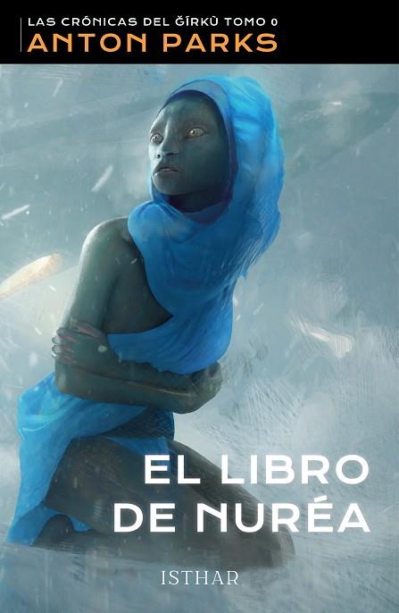 LIBRO DE NURÉA, EL | 9788412574128 | PARKS, ANTON | Llibreria Drac - Llibreria d'Olot | Comprar llibres en català i castellà online