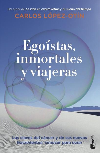 EGOÍSTAS, INMORTALES Y VIAJERAS | 9788408270713 | LÓPEZ OTÍN, CARLOS | Llibreria Drac - Llibreria d'Olot | Comprar llibres en català i castellà online