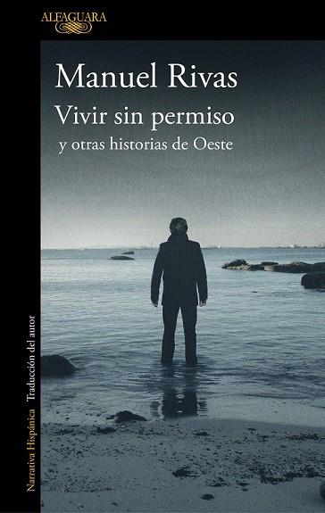 VIVIR SIN PERMISO Y OTRAS HISTORIAS DE OESTE | 9788420437378 | RIVAS, MANUEL | Llibreria Drac - Llibreria d'Olot | Comprar llibres en català i castellà online