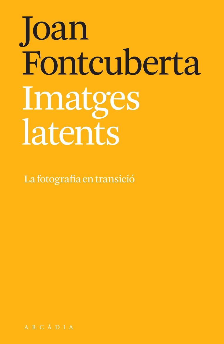 IMATGES LATENTS | 9788412471793 | FONTCUBERTA, JOAN | Llibreria Drac - Llibreria d'Olot | Comprar llibres en català i castellà online