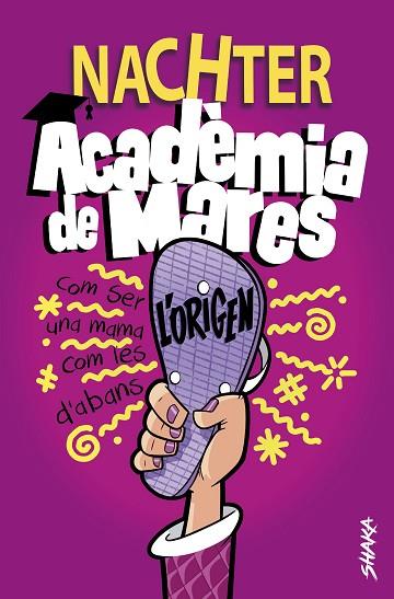 ACADÈMIA DE MARES: L'ORIGEN | 9788418456107 | NACHTER | Llibreria Drac - Llibreria d'Olot | Comprar llibres en català i castellà online