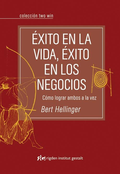 EXITO EN LA VIDA EXITO EN LOS NEGOCIOS | 9788493670689 | HELLINGER, BERT | Llibreria Drac - Librería de Olot | Comprar libros en catalán y castellano online